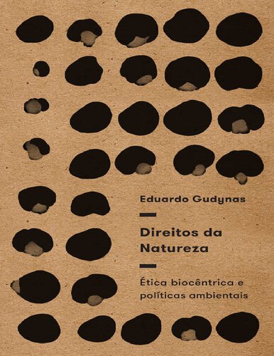Direitos da Natureza: ética Biocêntrica e Políticas Ambientais