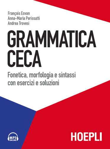 Grammatica ceca. Fonetica, morfologia e sintassi con esercizi e soluzioni
