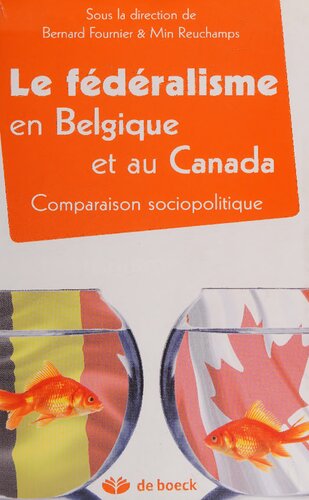 Le fédéralisme en Belgique et au Canada: comparaison sociopolitique