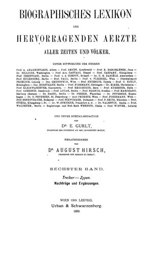 Biographisches Lexikon der hervorragenden Aerzte aller Zeiten und Völker : Band 6: Treiber – Zypen