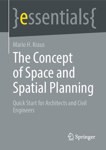 The Concept of Space and Spatial Planning: Quick Start for Architects and Civil Engineers (essentials)