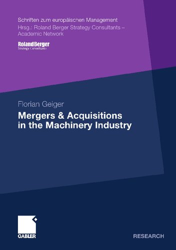 Mergers & Acquisitions in the Machinery Industry (Schriften zum europäischen Management)
