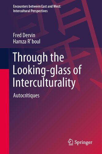 Through the Looking-glass of Interculturality: Autocritiques (Encounters between East and West)