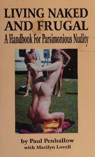 Living Naked and Frugal: A Handbook For Parsimonious Nudity