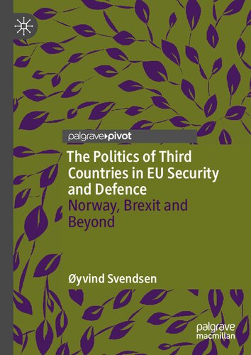 The Politics of Third Countries in EU Security and Defence: Norway, Brexit and Beyond