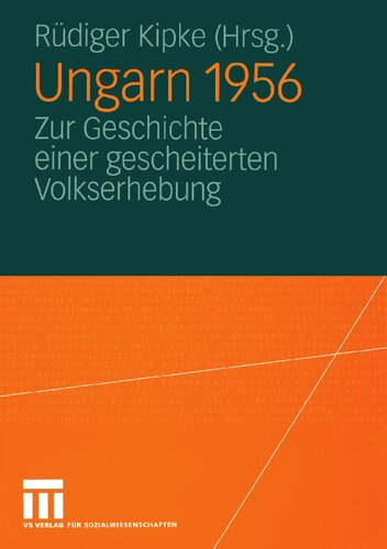 Ungarn 1956: Zur Geschichte einer gescheiterten Volkserhebung (German Edition)