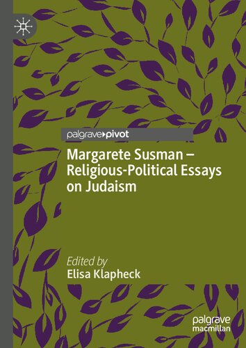 Margarete Susman - Religious-Political Essays on Judaism (Jewish Thought and Philosophy)