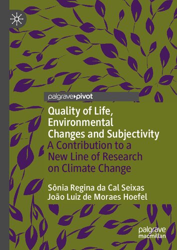 Quality of Life, Environmental Changes and Subjectivity: A Contribution to a New Line of Research on Climate Change