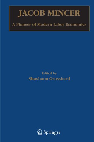 Jacob Mincer: A Pioneer of Modern Labor Economics
