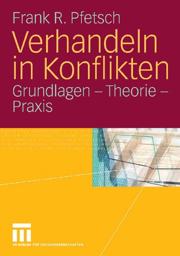 Verhandeln in Konflikten: Grundlagen - Theorie - Praxis (German Edition)