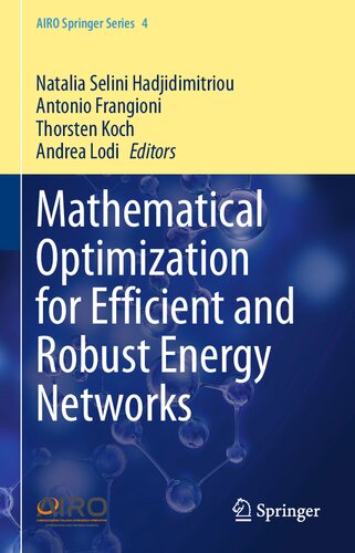 Mathematical Optimization for Efficient and Robust Energy Networks (AIRO Springer Series, 4)