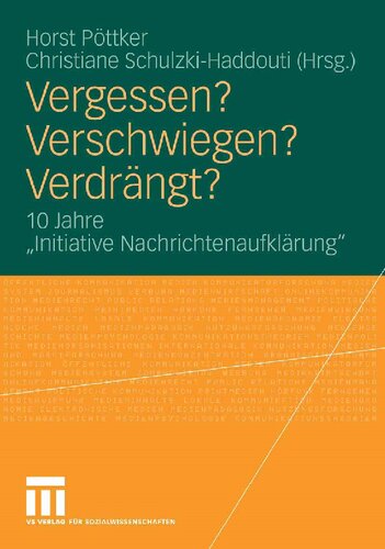 Vergessen? Verschwiegen? Verdrängt?: 10 Jahre 