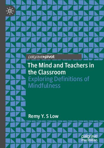 The Mind and Teachers in the Classroom: Exploring Definitions of Mindfulness