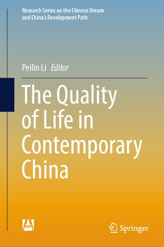 The Quality of Life in Contemporary China (Research Series on the Chinese Dream and China’s Development Path)