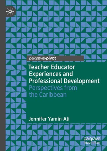 Teacher Educator Experiences and Professional Development: Perspectives from the Caribbean