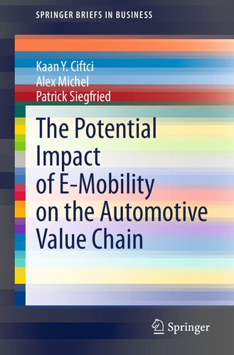The Potential Impact of E-Mobility on the Automotive Value Chain (SpringerBriefs in Business)