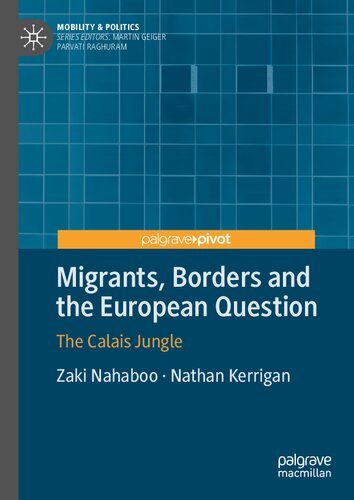 Migrants, Borders and the European Question: The Calais Jungle (Mobility & Politics)