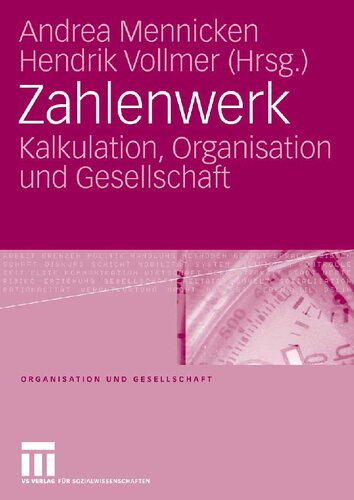Zahlenwerk: Kalkulation, Organisation und Gesellschaft (German Edition)