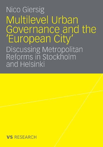 Multilevel Urban Governance and the 'European City': Discussing Metropolitan Reforms in Stockholm and Helsinki