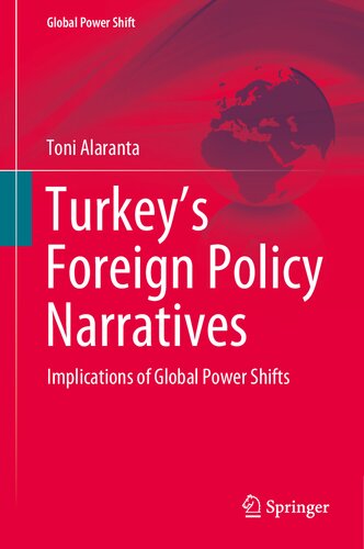 Turkey’s Foreign Policy Narratives: Implications of Global Power Shifts