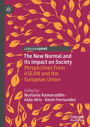 The New Normal and Its Impact on Society: Perspectives from ASEAN and the European Union