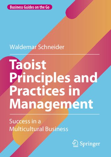 Taoist Principles and Practices in Management: Success in a Multicultural Business (Business Guides on the Go)