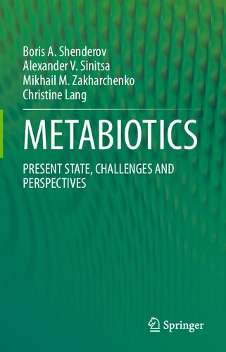 METABIOTICS: PRESENT STATE, CHALLENGES AND PERSPECTIVES