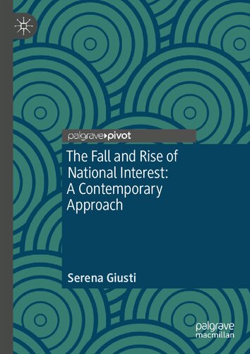 The Fall and Rise of National Interest: A Contemporary Approach