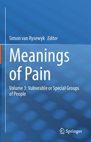 Meanings of Pain: Volume 3: Vulnerable or Special Groups of People (Meanings of Pain, 3)