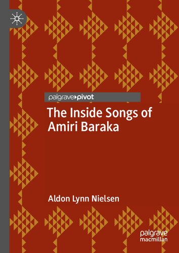 The Inside Songs of Amiri Baraka (Palgrave Studies in Music and Literature)