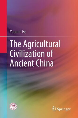 The Agricultural Civilization of Ancient China