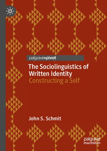 The Sociolinguistics of Written Identity: Constructing a Self
