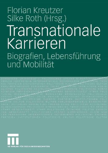 Transnationale Karrieren: Biografien, Lebensführung und Mobilität (German Edition)