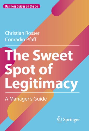 The Sweet Spot of Legitimacy: A Manager’s Guide (Business Guides on the Go)