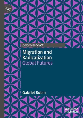 Migration and Radicalization: Global Futures