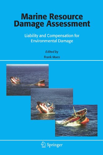 Marine Resource Damage Assessment: Liability and Compensation for Environmental Damage