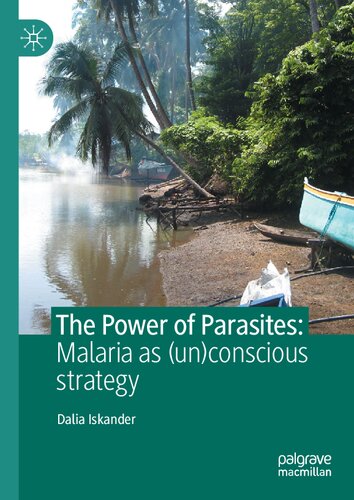 The Power of Parasites: Malaria as (un)conscious strategy