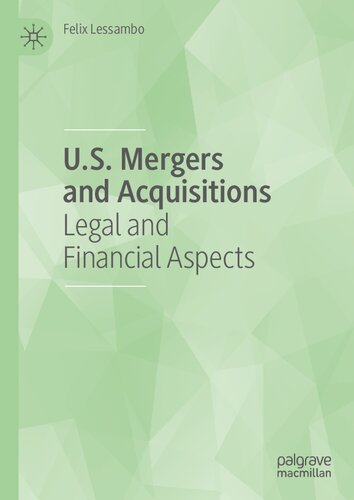 U.S. Mergers and Acquisitions: Legal and Financial Aspects