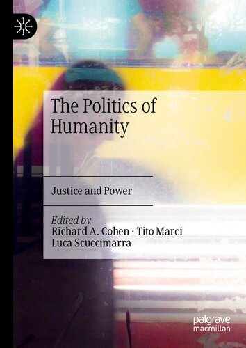 The Politics of Humanity: Justice and Power