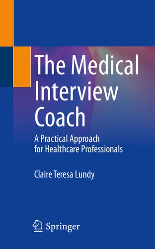 The Medical Interview Coach: A Practical Approach for Healthcare Professionals