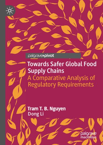 Towards Safer Global Food Supply Chains: A Comparative Analysis of Regulatory Requirements