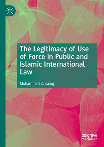 The Legitimacy of Use of Force in Public and Islamic International Law