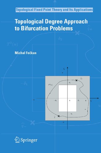 Topological Degree Approach to Bifurcation Problems (Topological Fixed Point Theory and Its Applications, 5)
