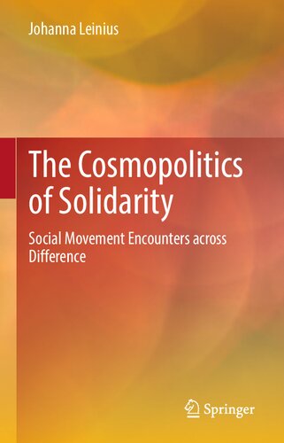 The Cosmopolitics of Solidarity: Social Movement Encounters across Difference