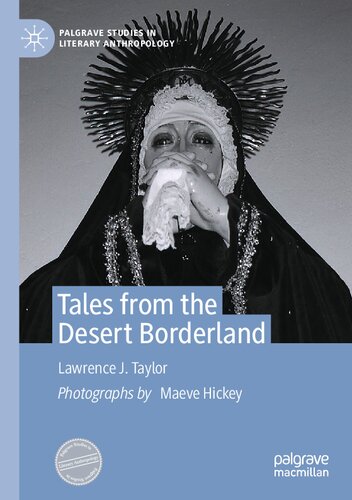 Tales from the Desert Borderland (Palgrave Studies in Literary Anthropology)