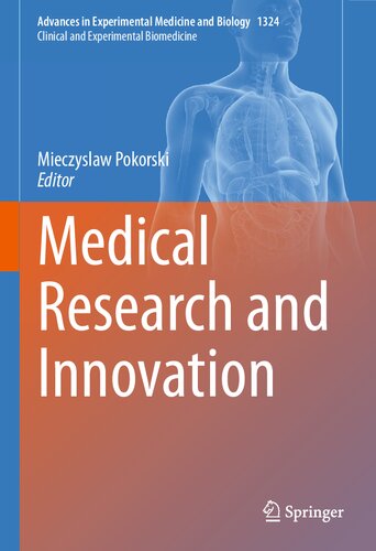 Medical Research and Innovation (Advances in Experimental Medicine and Biology, 1324)