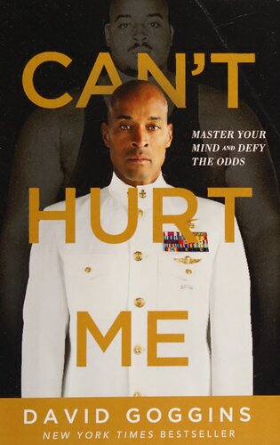 Can't Hurt Me: Master Your Mind and Defy the Odds
