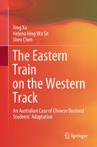 The Eastern Train on the Western Track: An Australian Case of Chinese Doctoral Students’ Adaptation