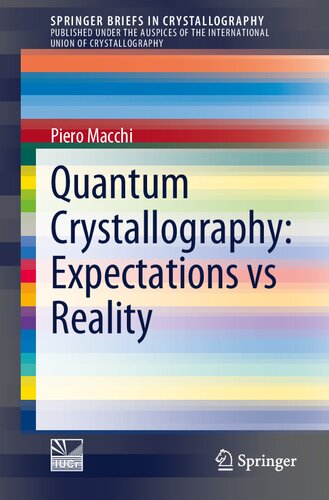 Quantum Crystallography: Expectations vs Reality (SpringerBriefs in Crystallography)