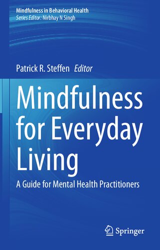 Mindfulness for Everyday Living: A Guide for Mental Health Practitioners (Mindfulness in Behavioral Health)